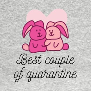 Best Couple of Quarantine T-Shirt